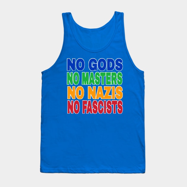 NO GODS NO MASTERS NO NAZIS NO FASCISTS - Back Tank Top by SubversiveWare